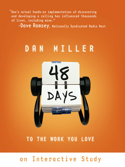 Title details for 48 Days to the Work You Love by Dan Miller - Available